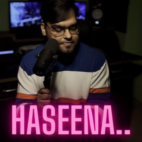 Haseena | Boomplay Music