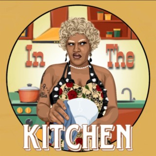 In The Kitchen lyrics | Boomplay Music