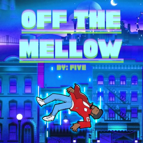 Off That Mellow | Boomplay Music