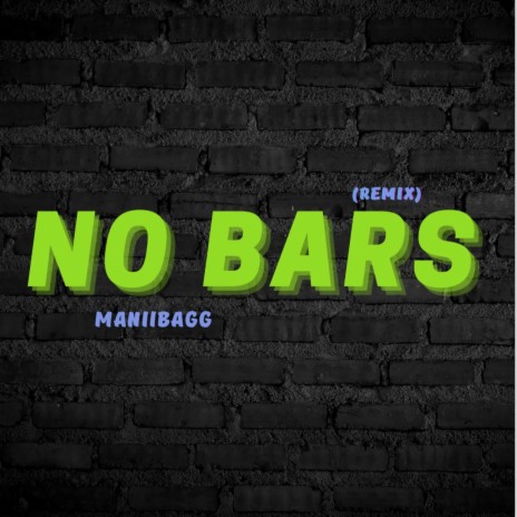 No Bars (Remix) | Boomplay Music