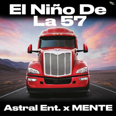 El Niño De La 57 ft. MENTE