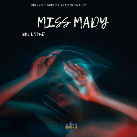 Miss Mady | Boomplay Music
