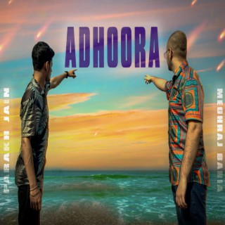 Adhoora ft. Parakh lyrics | Boomplay Music