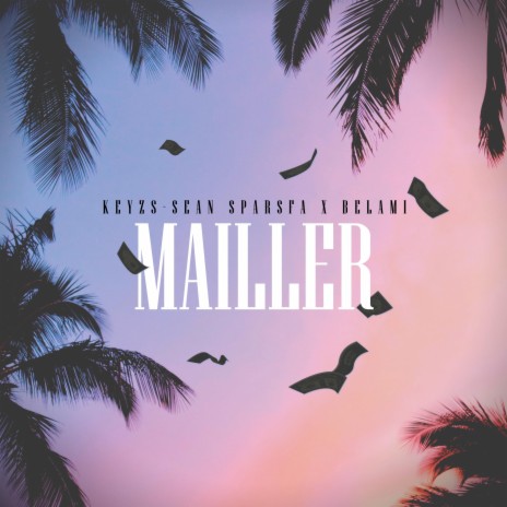 Mailler ft. Belami | Boomplay Music