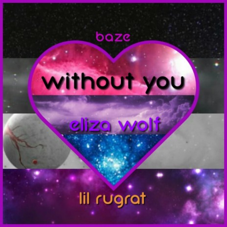 Without You (feat. Eliza Wolf & Lil Rugrat) (Remix) | Boomplay Music