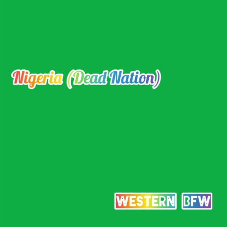 Nigeria (Dead Nation) | Boomplay Music