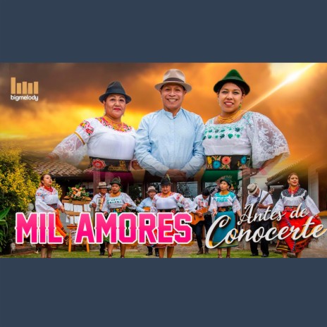 MIL AMORES Antes de conocerte | Boomplay Music