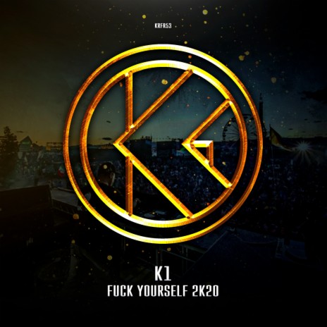 Fuck Yourself 2K20 (feat. Noisey Volt) | Boomplay Music