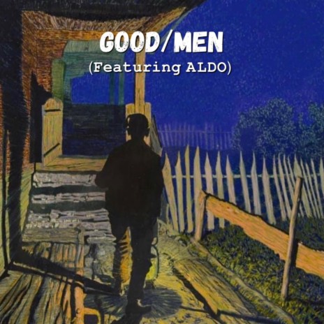 Good/Men | Boomplay Music