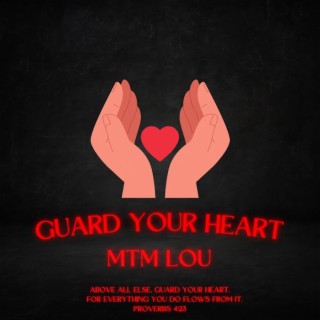 Guard Your Heart