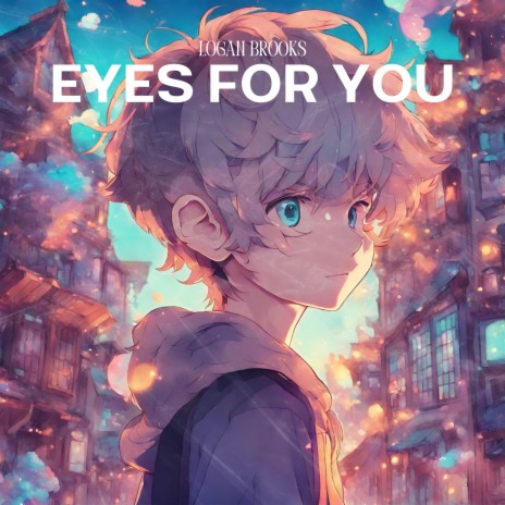 Eyes for You | Boomplay Music