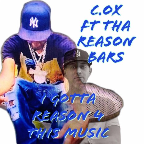 I GOTTA REASON 4 THIS MUSIC ft. Tha Reason Bars | Boomplay Music