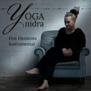 Yoga Nidra Five Elements (Instrumental)