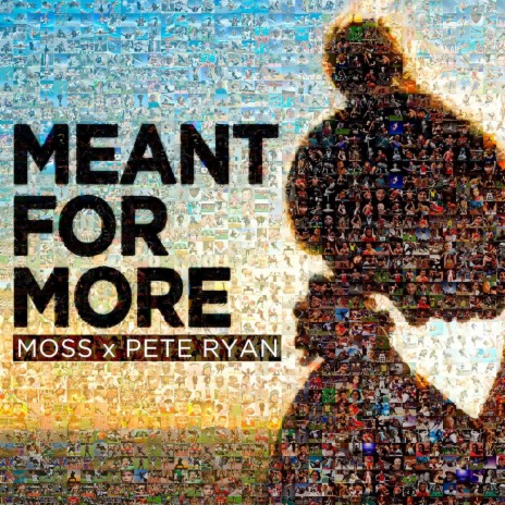 Meant For More ft. Pete Ryan | Boomplay Music