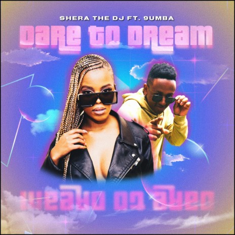 Dare To Dream (feat. 9umba) | Boomplay Music