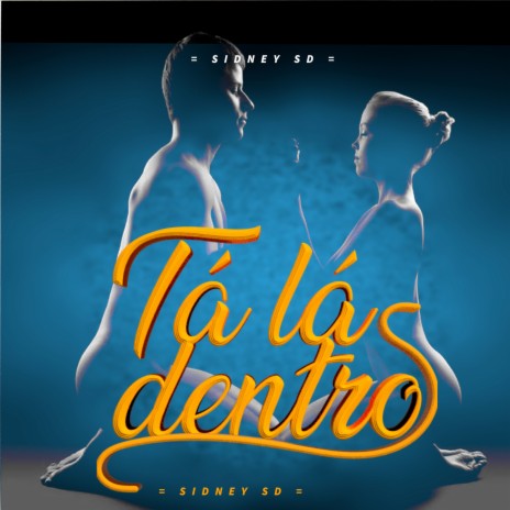 Tá Lá Dentro | Boomplay Music