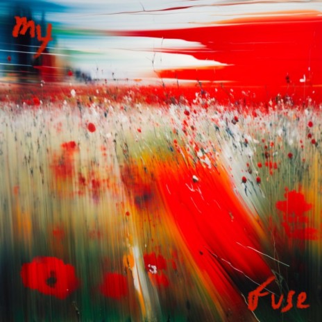 My Fuse | Boomplay Music