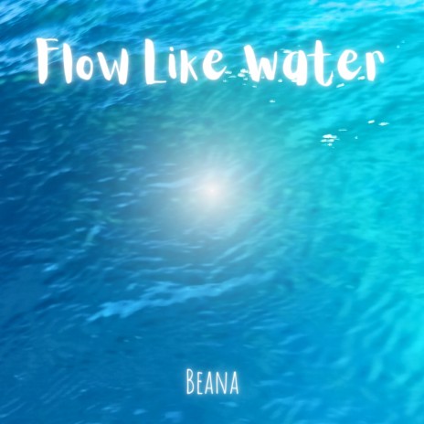 Flow Like Water | Boomplay Music
