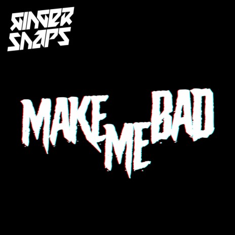 Make Me Bad (Instrumental)