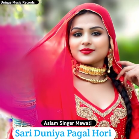 Sari Duniya Pagal Hori | Boomplay Music