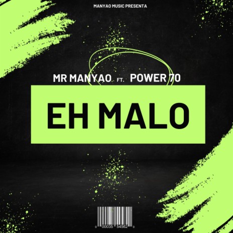 Eh Malo ft. Power 70 | Boomplay Music