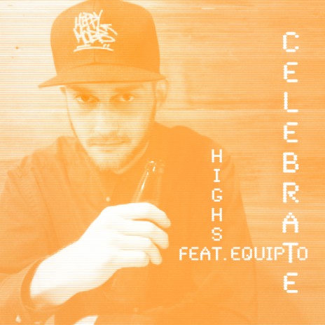 Celebrate (feat. Equipto) | Boomplay Music