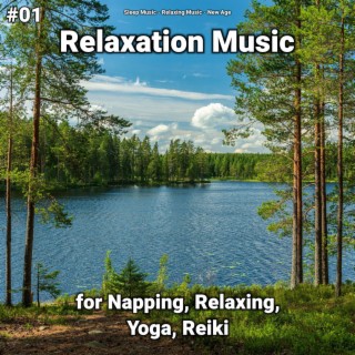 #01 Relaxation Music for Napping, Relaxing, Yoga, Reiki