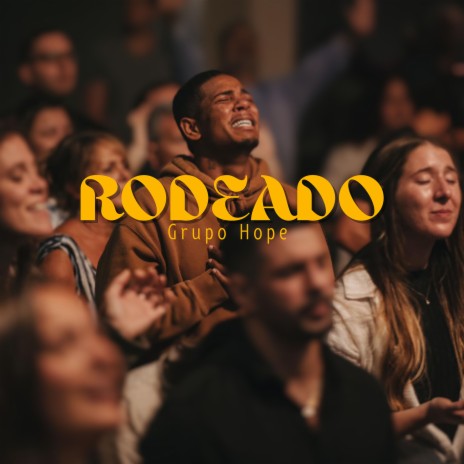 Rodeado Grupo Hope | Boomplay Music