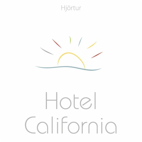 Hotel California | Boomplay Music