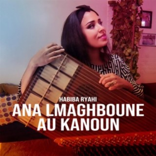 Ana Lmaghboune au kanoun