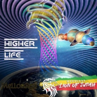 Higher Life (feat. Mello Red)