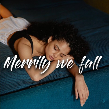 Merrily We Fall (Jersey Beat) | Boomplay Music