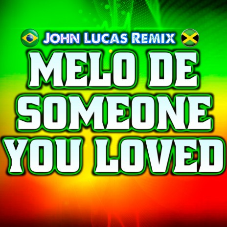 Melo de Someone You Loved | Boomplay Music