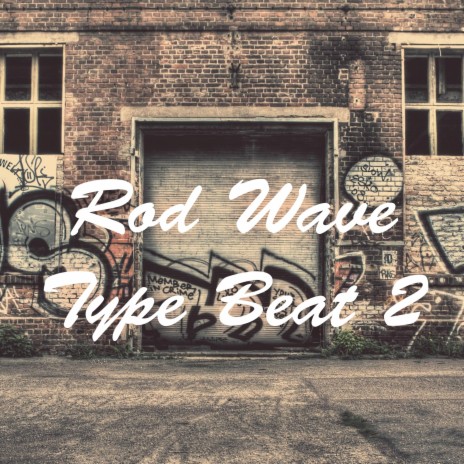 Rod Wave Type Beat 2 | Boomplay Music