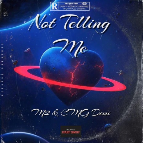 Not Telling Me ft. CMG Demi | Boomplay Music