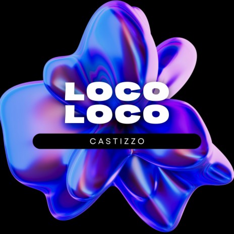 Loco loco | Boomplay Music