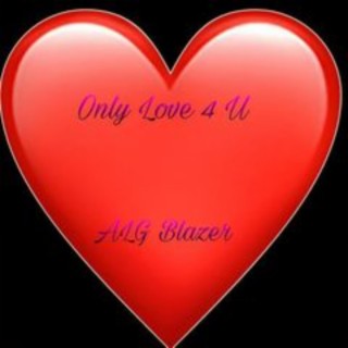 Only Love 4 U