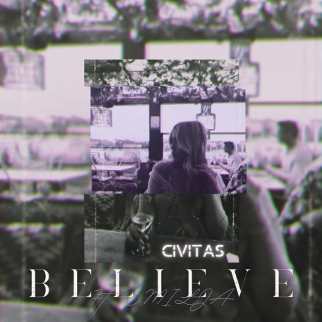 Believe ft. EMILJA