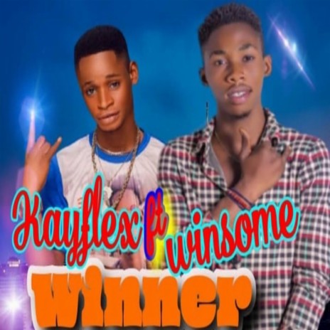 Winner Kayflex ft. Winsome | Boomplay Music