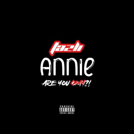 Annie Are You Okay | Boomplay Music