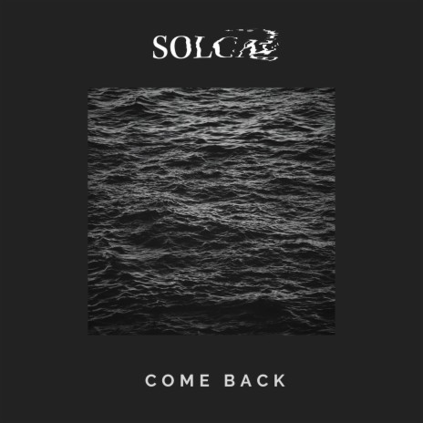 Come Back | Boomplay Music