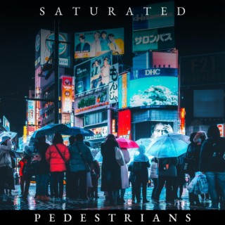 Saturated Pedestrians