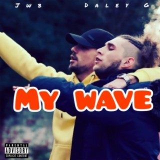 My Wave ft. Jwb lyrics | Boomplay Music