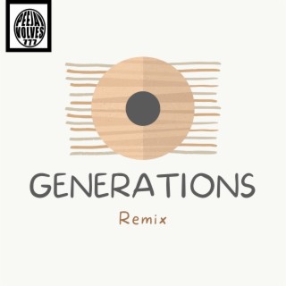 Generations (Remix)