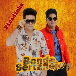 Download Bonde Sertanejo Album Songs: Piradinha | Boomplay Music