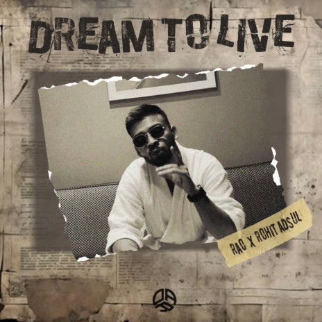 Dream to Live ft. Rohit Adsul | Boomplay Music