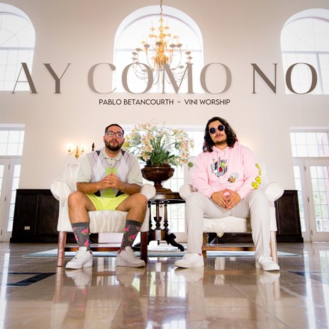 Ay Como No ft. Pablo Betancourth | Boomplay Music