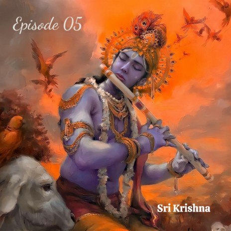 Sri Krishna Flute Music | EP 05 | Boomplay Music