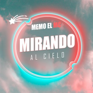 Mirando al Cielo