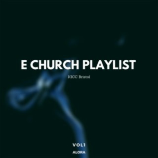 E Church Playlist (Vol1)